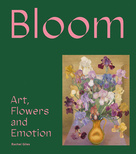 Bloom: Art, Flowers and Emotion