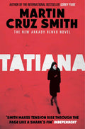 Tatiana: Volume 8 (The Arkady Renko Novels)