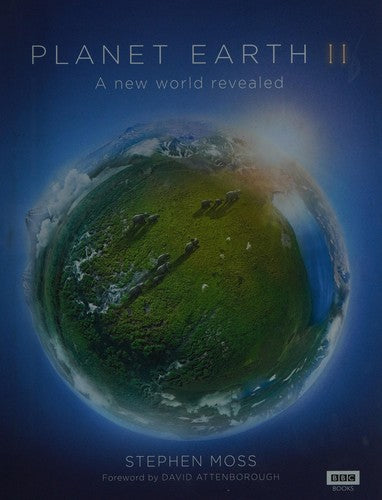 Planet Earth II: A New World Revealed