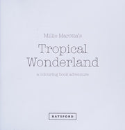 Millie Marotta's Tropical Wonderland: a colouring book adventure: 2