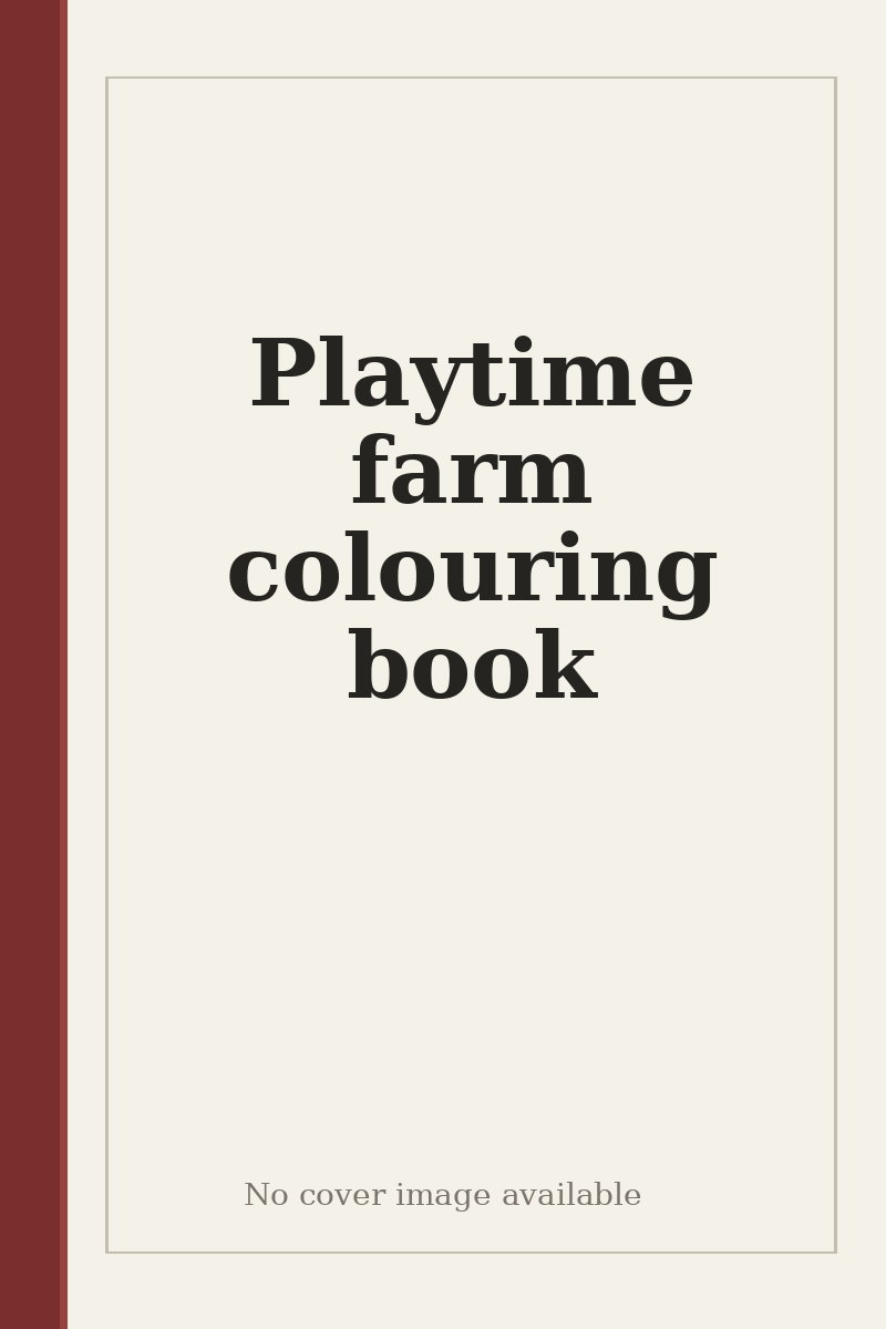 Playtime farm colouring book - no cover image available