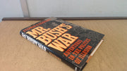 Mr. Bush's War: Adventures in the Politics of Illusion