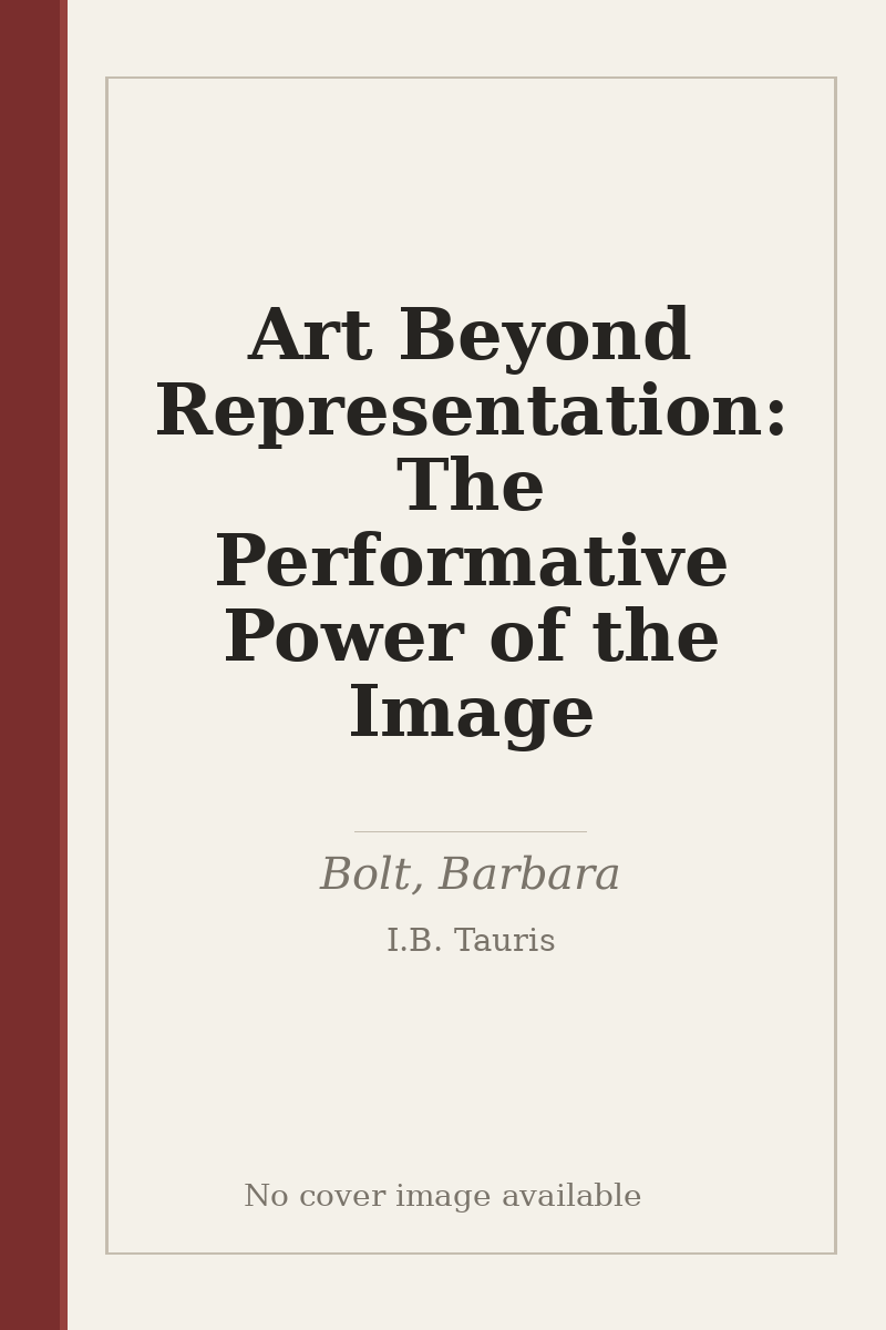 Art Beyond Representation: The Performative Power of the Image - no cover image available