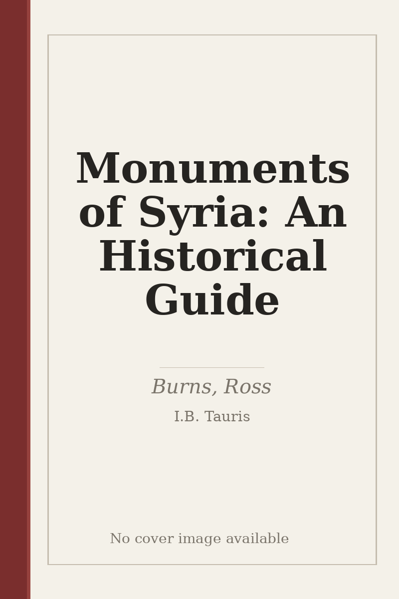 Monuments of Syria: An Historical Guide - no cover image available
