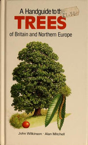 A Handguide to the Trees of Britain and Northern Europe (Nature handguides)