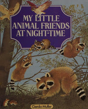 My Little Animal Friends at Night Time