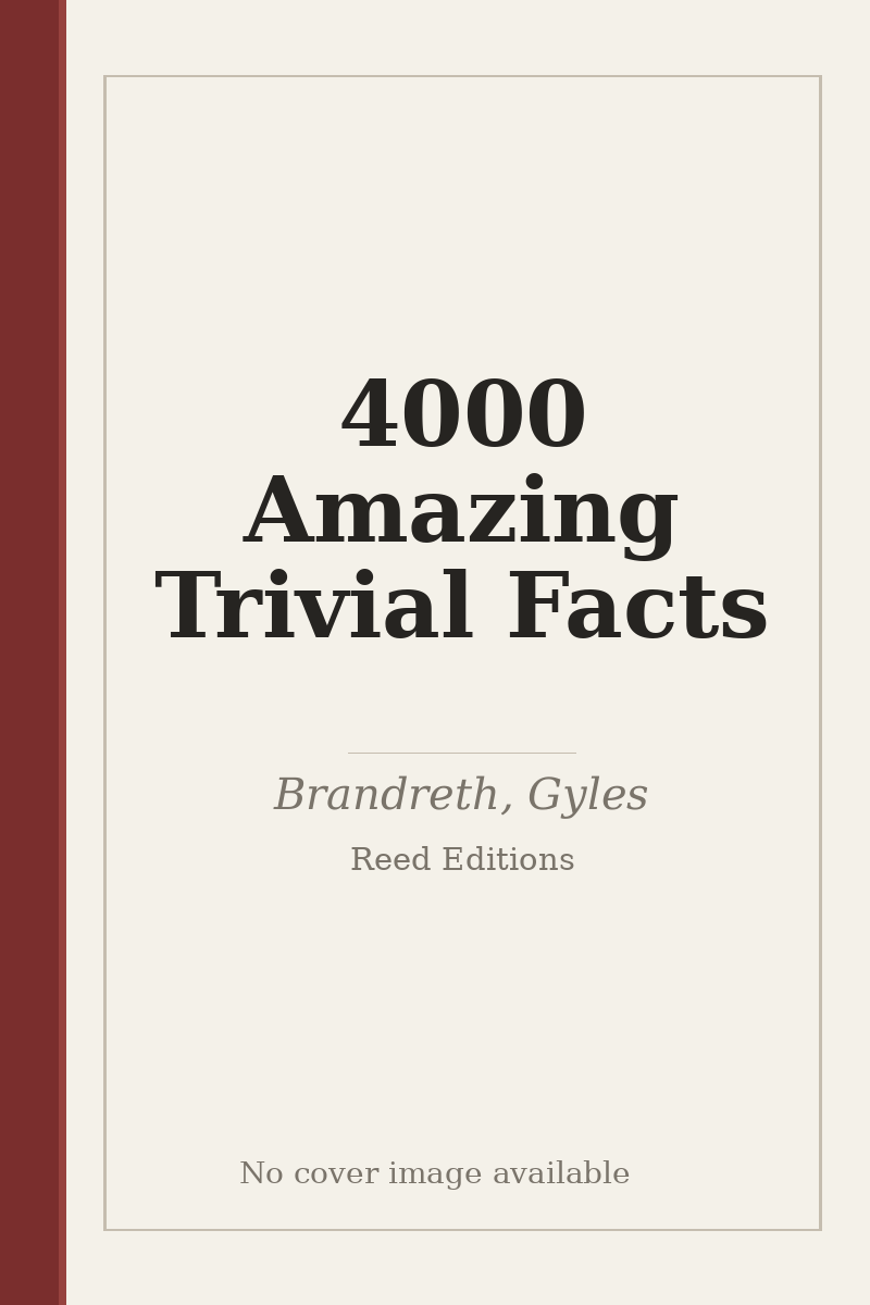 4000 Amazing Trivial Facts - no cover image available