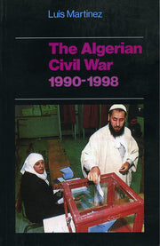 Algerian Civil War, 1990-98 (The CERI series in comparative politics & international studies)