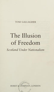 The Illusion of Freedom: Scotland Under Nationalism