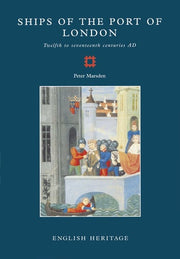 Ships of the Port of London: Twelfth to seventeenth centuries AD: 5 (Archaeological Reports)