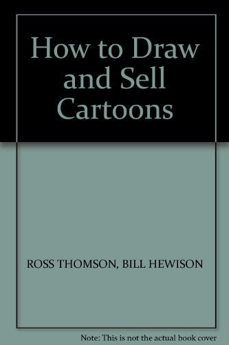 How to Draw and Sell Cartoons
