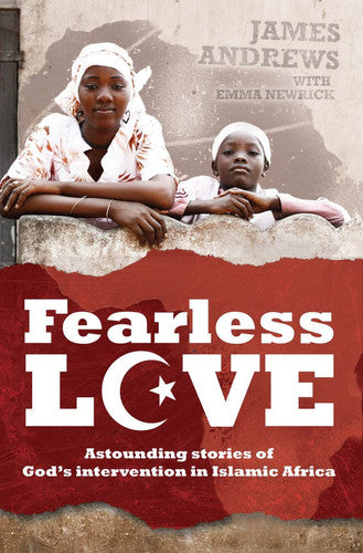 Fearless Love: Fearless Love Astounding Stories of God's Intervention