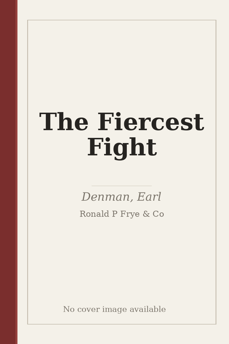 The Fiercest Fight - no cover image available