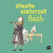 Johann Sebastian Bach - First Discovery in Music (First Discovery in Music (ABRSM))