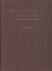 British Antique Furniture: Price Guide and Reasons for Values-5th Edition