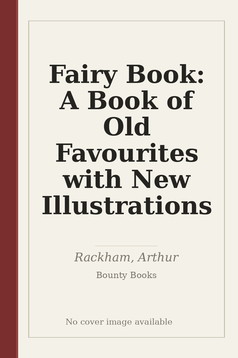 Fairy Book: A Book of Old Favourites with New Illustrations - no cover image available