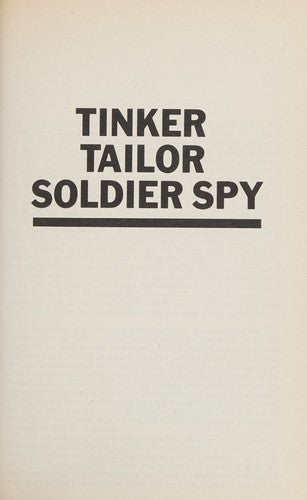 John Le Carre: Tinker Tailor Soldier Spy: The Honourable Schoolboy: Smiley's People