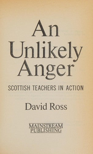 An Unlikely Anger: Scottish Teachers in Action
