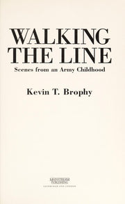 Walking the Line: Scenes from an Army Childhood