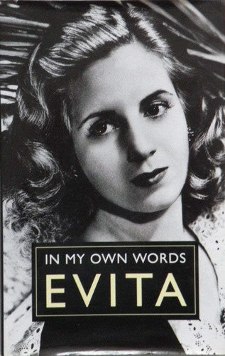 Evita: In My Own Words