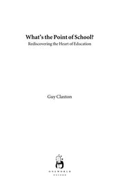 What's the Point of School?: Rediscovering The Heart Of Education