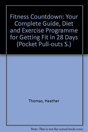 Fitness Countdown: Your Complete Guide, Diet and Exercise Programme for Getting Fit in 28 Days (Pocket Pull-outs S.)