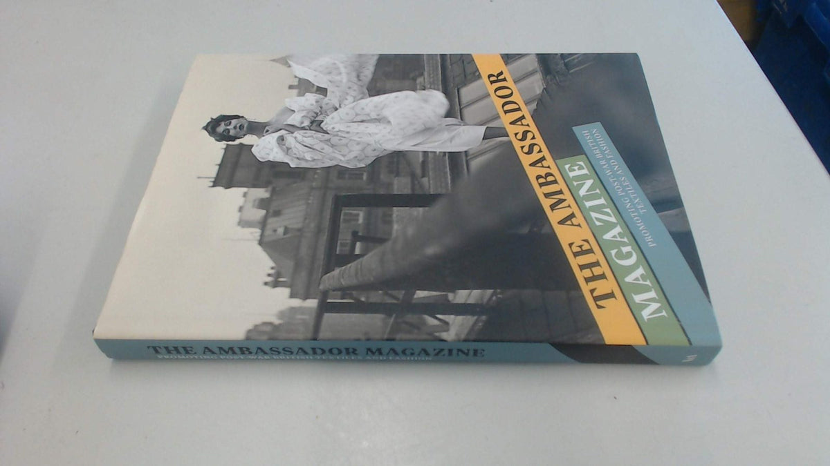 The Ambassador Magazine: Promoting Post-War British Textiles and Fashion