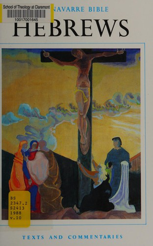 Epistle to the Hebrews (The Navarre Bible: In the Revised Standard Version and New Vulgate with a Commentary by Members of the Faculty of Theology of the University of Navarre)