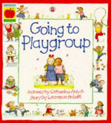 Anholt Family Favourites: Going to Nursery (Orchard Paperbacks S.)