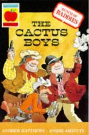 Bunch of Baddies: The Cactus Boys (Orchard Readalones): 2