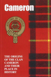 Cameron: The Origins of the Clan Cameron and Their Place in History (Scottish Clan Mini-book)