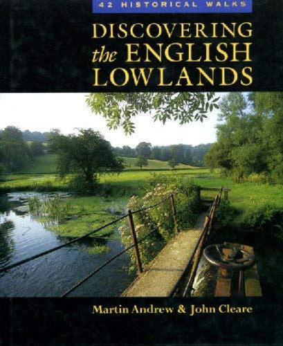 Discovering the English Lowlands: 42 Historical Routes
