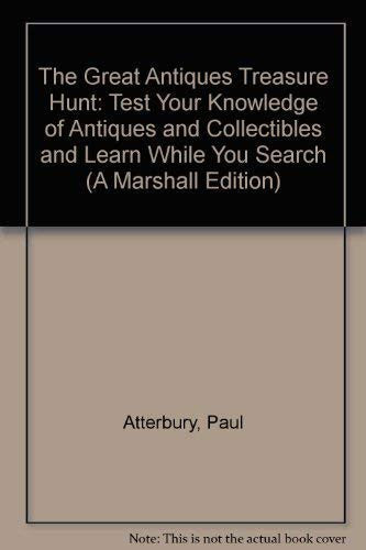 The Great Antiques Treasure Hunt: Test Your Knowledge of Antiques and Collectibles and Learn While You Search