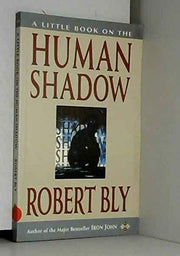 A Little Book on the Human Shadow (Little Books)