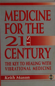 Medicine for the 21st Century