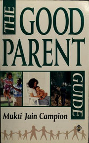 The Good Parent Guide (Element's Parenting S.)