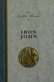 The Little Book of Iron John (Little Books)
