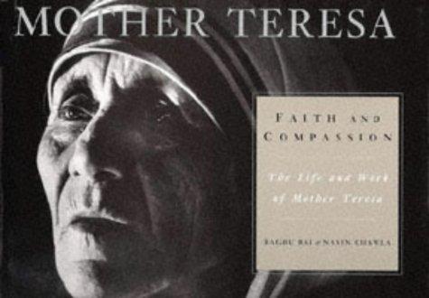 Faith and Compassion: Life and Work of Mother Teresa