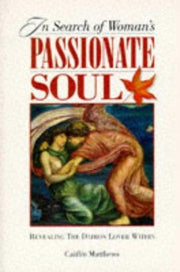 In Search of Woman's Passionate Soul: Revealing the Daimon Lover within