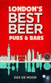 Londons Best Beer Pubs and Bars: Volume 3