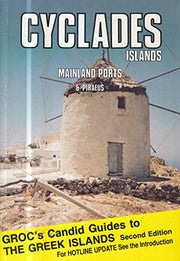 Groc's Candid Guide to the Cylades Islands: Including Syros, Mykonos, Paros.... (Groc's Candid Guides)