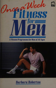 Once a Week Fitness for Men