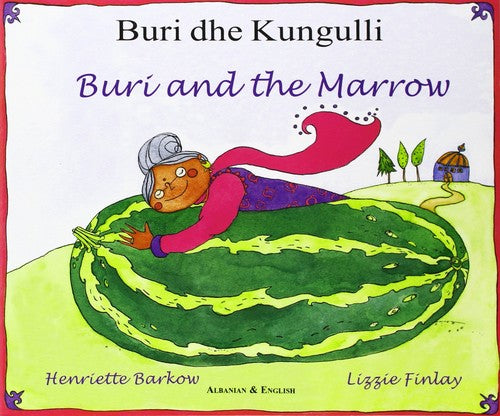 Buri and the Marrow in Albanian and English (Folk Tales)