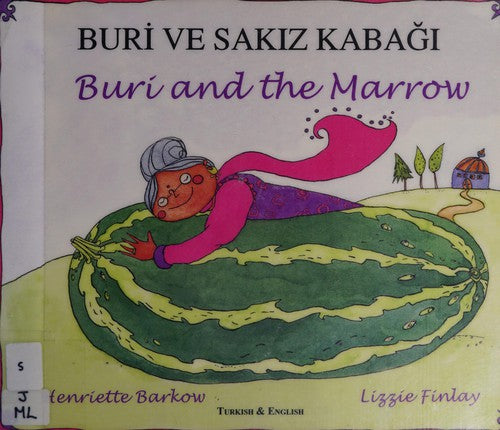 Buri and the Marrow in Turkish and English (Folk Tales)