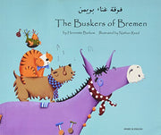The Buskers of Bremen in Arabic and English (Folk Tales)