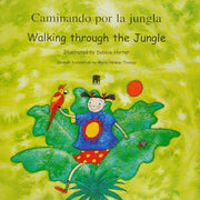 Walking Through the Jungle / Caminando Por La Jungla
