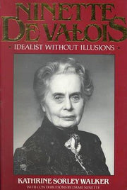 Ninette De Valois: An Idealist without Illusions