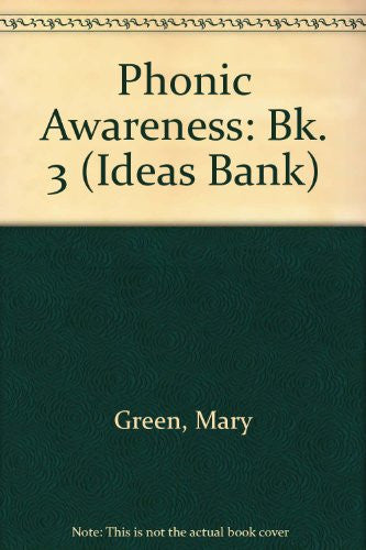 Phonic Awareness: Bk. 3 (Ideas Bank S.)