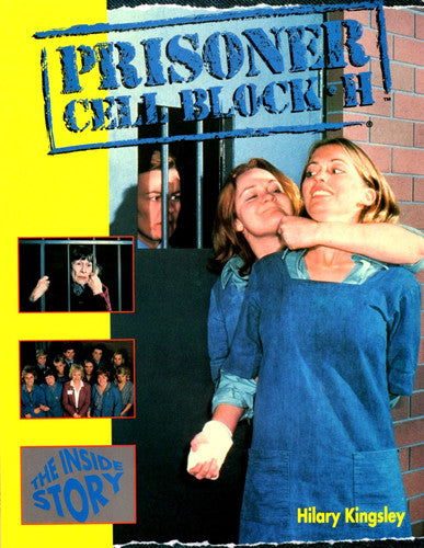 "Prisoner Cell Block H": The Inside Story