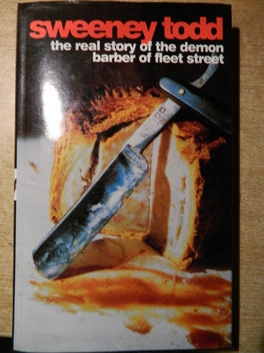 Sweeney Todd: The Real Story of the Demon Barber of Fleet Street